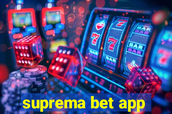 suprema bet app